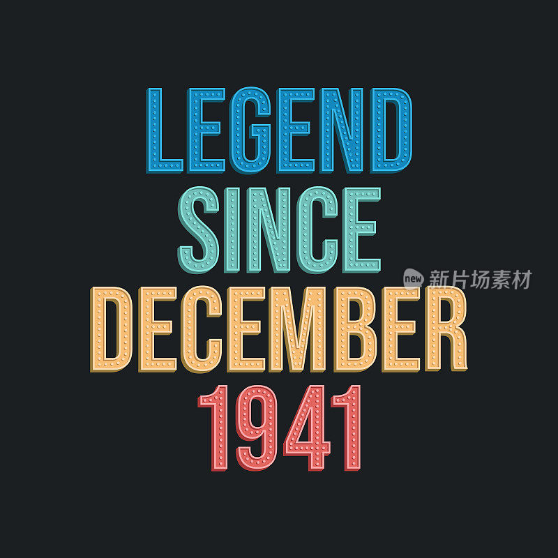 Legend since December 1941 - retro vintage birthday typography design for Tshirt